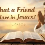 What a Friend We Have in Jesus lyrics